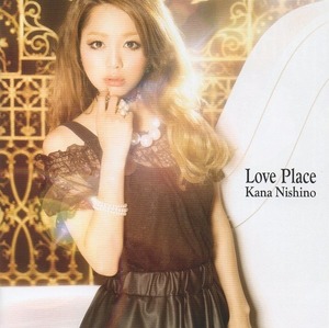 西野カナ / Love Place ラブ・プレイス / 2012.09.05 / 4thアルバム / 初回限定盤 / CD+DVD / SECL-1178-9