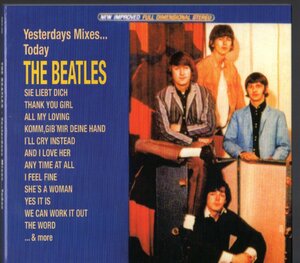 CD デジパック【Yesterdays Today Mixes...（EU 2004年製）】Beatles ビートルズ