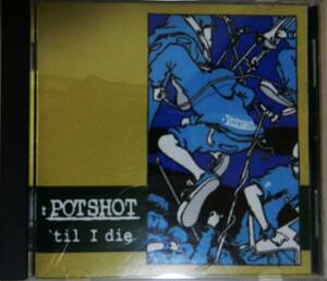 【CD】Potshot / 