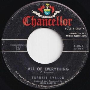 Frankie Avalon All Of Everything / Call Me Anytime Chancellor US C-1071 205429 ROCK POP ロック ポップ レコード 7インチ 45