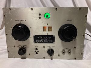 MEISSNER MODEL EX SIGNAL SHIFTER 真空管QRP 真空管ラジオ 無線機　ジャンク