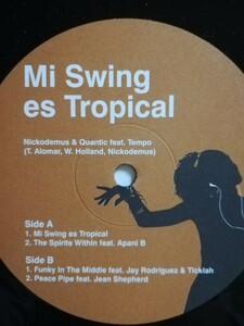 《レア盤》Nickodemus&Quantic feat . Tempo - Mi Swing es Tropical ニコデマス　クアンティック　クボタタケシ　LATIN SALSA 12インチ