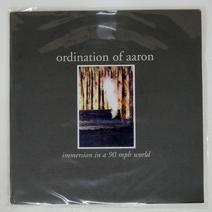 US盤 ORDINATION OF AARON/IMMERSION IN A 90 MPH WORLD/COUNCIL NO7