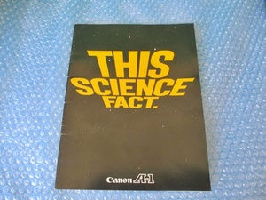 カタログ キャノン canon THIS SCIENCE FACT 一眼レフ カメラ 昭和レトロ 当時物 稀少 コレクション