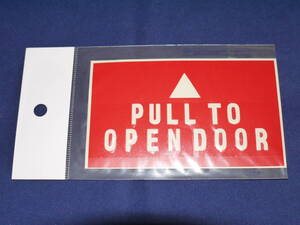 ☆△PULL TO OPEN DOORステッカー・63×105ｍｍ・未使用品★