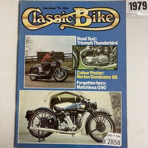 B2858　1979　「CLASSIC BIKE」　クラシックバイク　英国　旧車雑誌　英国車　ビンテージ　自動車