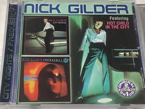 廃盤/CD19曲/ニック・ギルダー/NICK GILDER/CITY NIGHTS ＋ FREQUENCY ♪ホット・チャイルド・イン・ザ・シティ