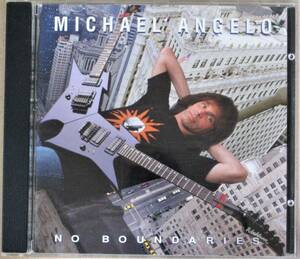 MICHAEL ANGELO /マイケル・アンジェロ＜＜NO BOUNDARIES/ノーバウンダリーズ＞＞ギターインスト　輸入盤 　　　　　