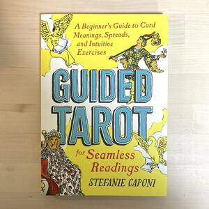 送料無料 GUIDED TAROT 英語版 Stefanie Caponi 著