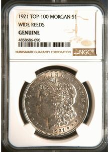 アメリカ銀貨 1921 TOP-100 1ドル　モルガンダラー　WIDE REEDS NGC GENUINE 古銭 コイン 希少品