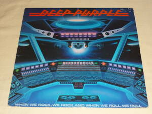 Deep Purple / When We Rock, We Rock And When We Roll, We Roll ～ US / 1978年 / Warner Bros. Records PRK 3223