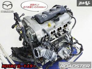 実動外し!!走行約3000km!! マツダ 純正 ND5RC ND ロードスター P5-VP 6MT 6速 エンジン 原動機 本体 補器類 機械類付き 保管期間約2年 即納