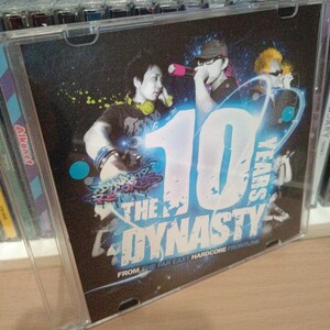 THE 10 YEARS DYNASTY／DJ SHIMAMURA 同人 Yui Sakakibara MC Rally Yukacco Mari*F Guchon Mob Submerse Rakutensai Hard Dance Hardcore