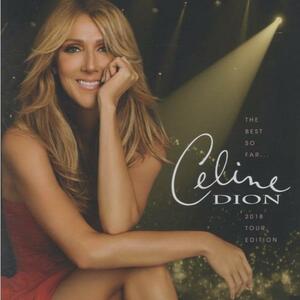 セリーヌ・ディオン CELINE DION / ザ・ベスト・ソー・ファー... 2018ツアー・エディション / 2018.05.30 / Blu-spec CD2 / SICP-31170