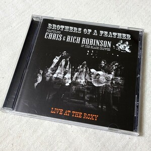 【輸入盤 CDアルバム】Chris Robinson/Rich Robinson/Brothers Of A Feather Live At The Roxy ブラック・クロウズ