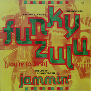 1990年 Dub+Acid+エレクトロ+AFRICA!!! 　The Moody Boys Funky Zulu (You