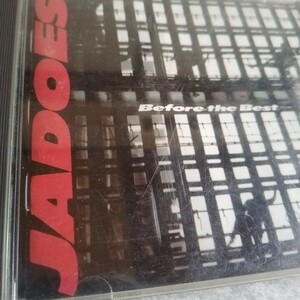 JADOES before the best CD