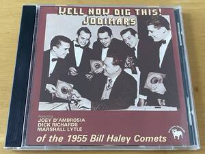 The Jodimars Well Now Dig This 輸入盤CD 検:ロカビリー Rockabilly Jive Swing Bill Haley & Comets ビルヘイリー Stargazers Beatles