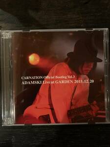 2CD カーネーション CARNATION Official Bootleg Vol.3 「ADAMSKI Live at GARDEN 2015.12.20」