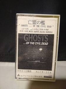 C8746　カセットテープ　GHOSTS ...OF THE CIVIL DEAD(亡霊の檻)　オリジナル・サウンドトラック　NICK CAVE,MICK HARVEY　プロモ非売品