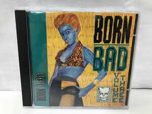 F280 V.A. THE CRAMPS Born Bad volume 3 garage punk パンク天国 ガレージ THE RIVINGTONS ANDRE WILLIAMS THE TRASHMEN