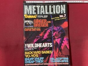 ｓ〇〇　平成11年　BURRN！ 3月号臨時増刊　METALLION　VOL.7　THE WILDDEARTS　GINGER AND DREGEN 他　雑誌　/ K39右