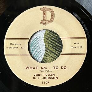 Vern Pullen . B.J. Johnson 1959 US Original 7inch What Am I To Do / Country Boys Dream .. Hillbilly ロカビリー