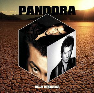 ＰＡＮＤＯＲＡ／吉川晃司