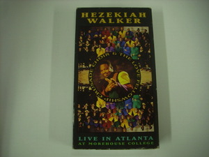 ■VHS ビデオテープ　HEZEKIAH WALKER & THE LOVE FELLOWSHIP CRUSADE CHOIR / LIVE IN ATLANTA ATA MOREHOUSE COLLEGE ゴスペル ◇r2906