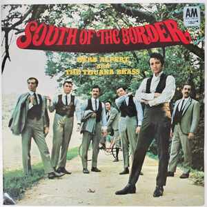 34773★良盤 HERB ALPERT & THE TIJUANA BRASS/SOUTH OF THE BORDER