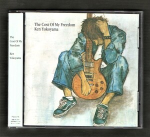 ∇ 横山健 Ken Yokoyama 1stアルバム CD/コスト オブ マイフリーダム The Cost Of My Freedom/POPCORN LOVE 収録/Hi-STANDARD BBQ CHICKENS