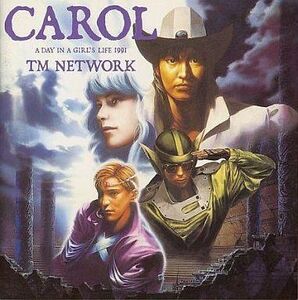 中古邦楽CD TM NETWORK / CAROL