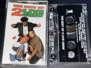 The 2 Live Crew / The Best Of 2 Live Crew 輸入カセットテープ