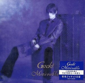 ■ Gackt ( 初回盤：TATOOシール封入 ) MALICE MIZERのガクトのソロデビュー・ミニ・アルバム [ Mizerable ] 新品CD 即決 送料サービス ♪