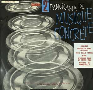 [ LP / レコード ] Various / 2e Panorama De Musique Concrete ( Experimental ) Ducretet Thomson - 320 C 102 エクスペリメンタル