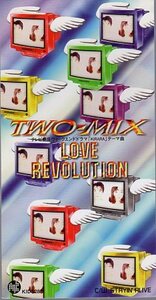 ◆8cmCDS◆TWO-MIX/LOVE REVOLUTION/ドラマ『KIRARA』主題歌