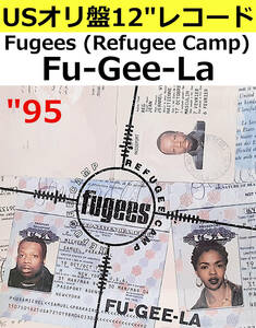 即決送料無料【USオリ盤12インチレコード】Fugees (Refugee Camp) - Fu-Gee-La (95年) 44 78194 / フージーズ ヒップホップ 