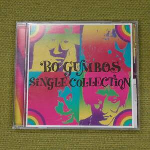 SINGLE COLLECTION - BO GUMBOS ボ・ガンボス