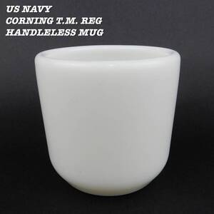 US NAVY CORNING T.M. REG HANDLELESS MUG CUP ① Vintage アメリカ海軍 コーニング ウォッチマン マグカップ 第二次世界大戦 ヴィンテージ