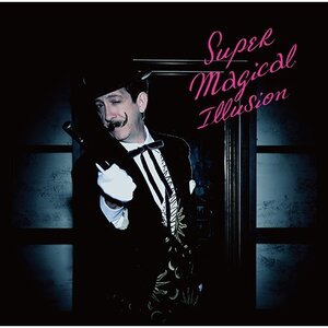 ストレイテナー / Super Magical Illusion [初回限定盤][CD+DVD]