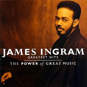 Greatest Hits Power of Great Music ジェイムス・イングラム　輸入盤CD