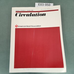 E03-050 Circulation American Heart Association Vol.74,No.4,653-911 October 1986 書き込みあり