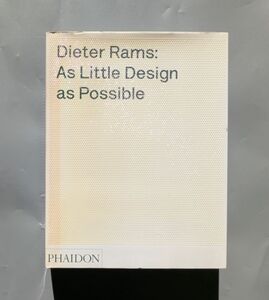 AS Little Design as Possible / Dieter Rams