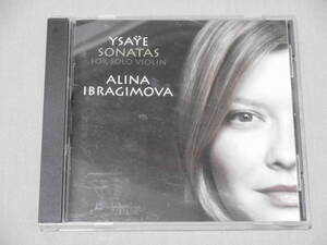 Alina Ibragimova 「Ysaye:Sonatas」 仏製CD イザイ：無伴奏ヴァイオリン・ソナタ 　アリーナ・イブラギモヴァ