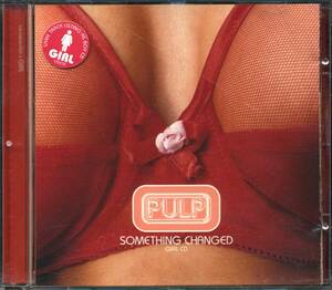 PULP★Something Changed [Girl CD] [パルプ,ジャーヴィス コッカー,Jarvis Cocker]