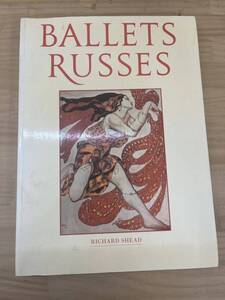 L90◇洋書・図録【BALLETS RUSSES バレエ・リュス】セルゲイ・ディアギレフ/レオン・バクスト/ロシア/バレエ団/バレエ/240831