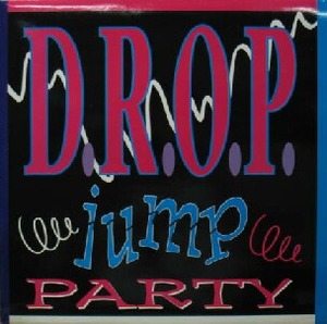 $ D.R.O.P. / JUMP PARTY (DFR 3940) Y8 ジュリアナヒット！ レコード盤