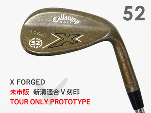 【美品】PGAツアー支給品 Callaway X FORGED RAW ウェッジ 52度 12 新溝V刻印 PROJECT X 7.0 TOUR ONLY プロトタイプ 本物保証