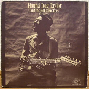 ハウンド・ドッグ・テイラー【US盤 ORIG LP】HOUND DOG TAYLOR and The House Rockers | Alligator Records Alligator 4701