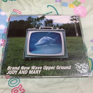 Brand New Wave Upper Ground／JUDY AND MARY